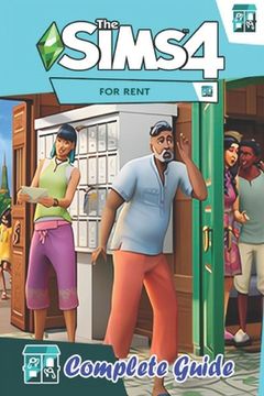 portada The Sims 4: For Rent Complete Guide and Walkthrough: Tips, Tricks, and Strategies (en Inglés)