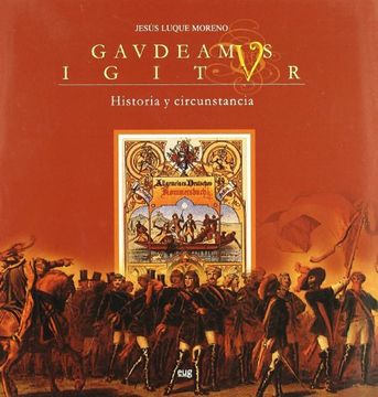 portada Gavdeamvs Igitvr: Historia y Circunstancia (Universidad de Granada Historia y Patrimonio) (in Spanish)