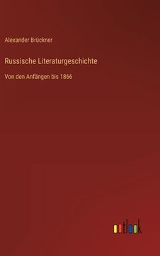 portada Russische Literaturgeschichte: Von den Anfängen bis 1866 (en Alemán)