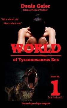 portada World of Tyrannosaurus Rex: Deutschsprachige Ausgabe (en Alemán)