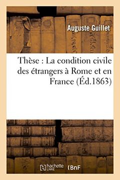 portada Thèse: La condition civile des étrangers à Rome et en France (Sciences sociales)