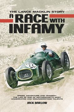 portada A Race With Infamy: The Lance Macklin Story (en Inglés)