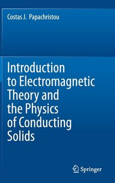 portada Introduction to Electromagnetic Theory and the Physics of Conducting Solids