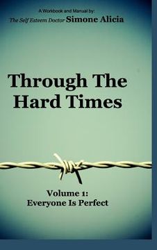 portada Through the Hard Times: Volume 1: Everyone is Perfect