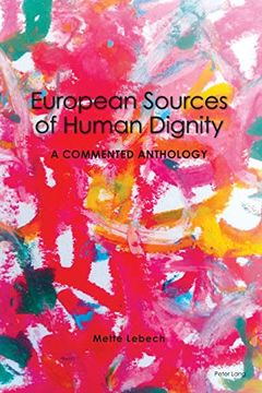 portada European Sources of Human Dignity; A Commented Anthology (en Inglés)