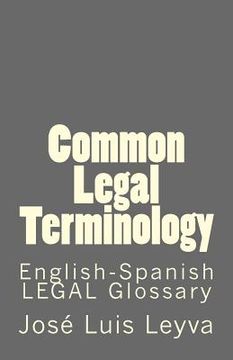 portada Common Legal Terminology: English-Spanish Legal Glossary (en Inglés)