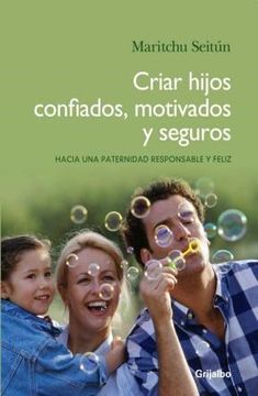 portada Criar hijos confiados, motivados y seguros (in Spanish)