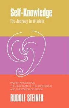 portada Self-Knowledge: The Journey to Wisdom: Higher Knowledge, the Guardian of the Threshold and the Power of Christ (in English)