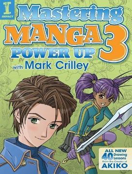 portada Mastering Manga 3: Power Up with Mark Crilley
