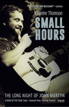 portada Small Hours: The Long Night of John Martyn