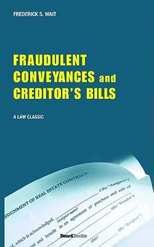 portada a treatise on fraudulent conveyances and creditors' bills: with a discussion of void and voidable acts