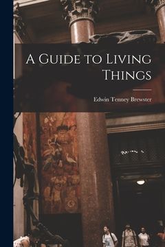 portada A Guide to Living Things (en Inglés)