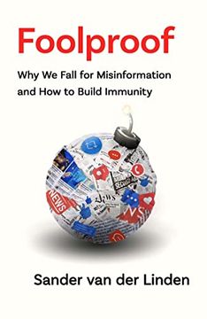 portada Foolproof: Why we Fall for Misinformation and how to Build Immunity
