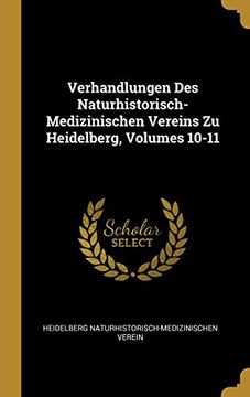 portada Verhandlungen Des Naturhistorisch-Medizinischen Vereins Zu Heidelberg, Volumes 10-11 (in German)