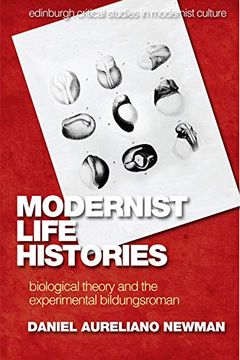 portada Modernist Life Histories: Biological Theory and the Experimental Bildungsroman