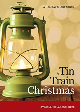 portada A Tin Train Christmas: (short fiction)