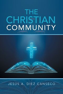 portada The Christian Community: Biblical Foundations (in English)