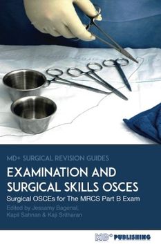 portada Surgical Examination and Skills Osces: 40 Surgical Osce Cases for the Mrcs Part b Examination (Md+ Surgical Revision Guides) (in English)