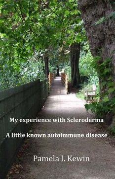 portada My experience with Scleroderma a little known autoimmune disease (en Inglés)