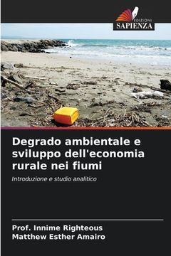 portada Degrado ambientale e sviluppo dell'economia rurale nei fiumi (en Italiano)