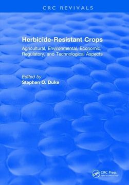 portada Herbicide-Resistant Crops: Agricultural, Economic, Environmental, Regulatory, and Technological Aspects (en Inglés)