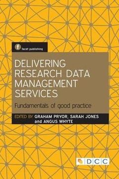 portada Delivering Research Data Management Services: Fundamentals of Good Practice (en Inglés)