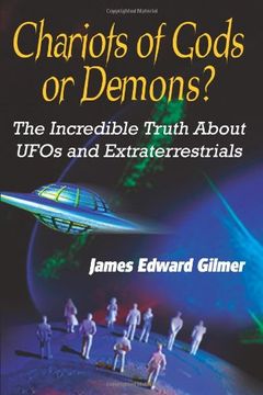 portada Chariots of Gods or Demons? The Incredible Truth About Ufos and Extraterrestrials (in English)