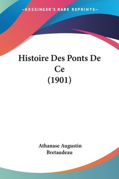 portada Histoire Des Ponts De Ce (1901) (en Francés)