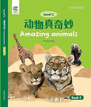 portada Oec Level 2 Student's Book 9: Amazing Animals (Oxford Elementary Chinese, Level 2, 9) (en Inglés)