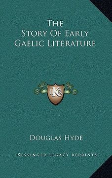 portada the story of early gaelic literature (in English)