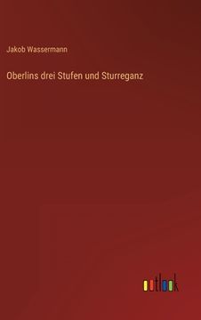 portada Oberlins drei Stufen und Sturreganz (en Alemán)