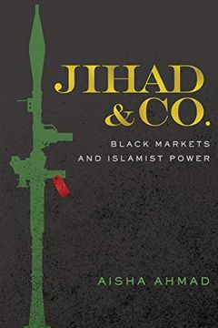 portada Jihad & Co. Black Markets and Islamist Power (en Inglés)
