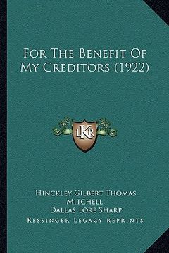 portada for the benefit of my creditors (1922) (in English)