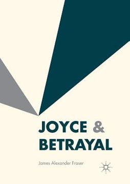 portada Joyce & Betrayal (en Inglés)
