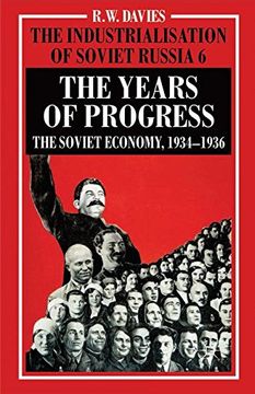 portada The Industrialisation of Soviet Russia Volume 6: The Years of Progress: The Soviet Economy, 1934-1936 (en Inglés)