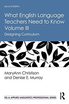 portada What English Language Teachers Need to Know Volume iii (Esl & Applied Linguistics Professional Series) (en Inglés)