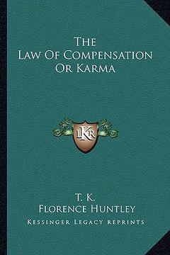 portada the law of compensation or karma (en Inglés)