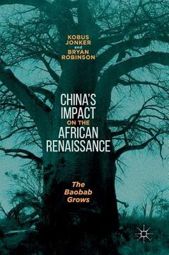 portada China's Impact on the African Renaissance: The Baobab Grows (in English)