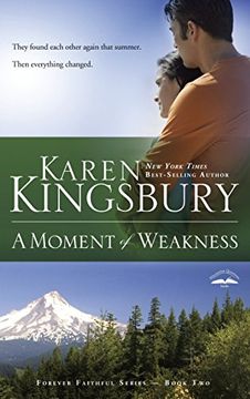 portada A Moment of Weakness: Book 2 in the Forever Faithful Trilogy (Forever Faithful Series) 