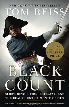 portada The Black Count: Glory, Revolution, Betrayal, and the Real Count of Monte Cristo (in English)