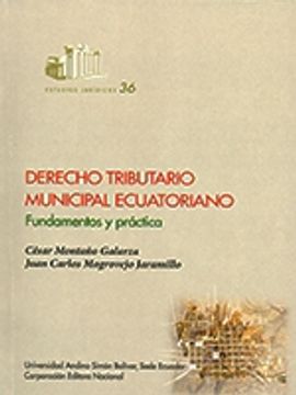 portada Derecho tributario municipal ecuatoriano: Fundamentos y práctica