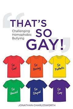 portada That's So Gay!: Challenging Homophobic Bullying