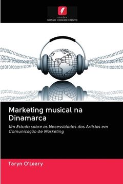 portada Marketing Musical na Dinamarca: Um Estudo Sobre as Necessidades dos Artistas em Comunicação de Marketing (in Portuguese)