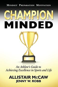 portada Champion Minded: Achieving Excellence in Sports and Life (en Inglés)