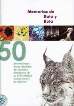 portada Memorias de Bata y Bota. 50 Promociones de la Facultad de Ciencias Biológicas de la Universidad Complutense de Madrid