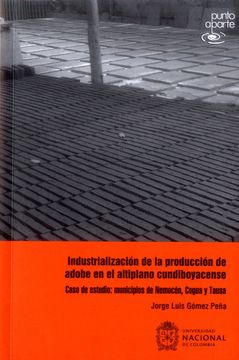 portada INDUSTRIALIZACION DE LA PRODUCCION DE ADOBE EN EL ANTIPLANO CUNDIBOYACENSE