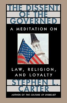 portada dissent of the governed: a meditation on law, religion, and loyalty (en Inglés)