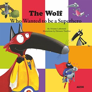 portada The Wolf Who Wanted to be a Superhero