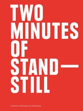 portada Two Minutes of Standstill: A Collective Performance by Yael Bartana (en Inglés)