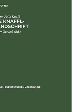 portada Die Knaffl-Handschrift: Eine Obersteirische Volkskunde aus dem Jahre 1813 